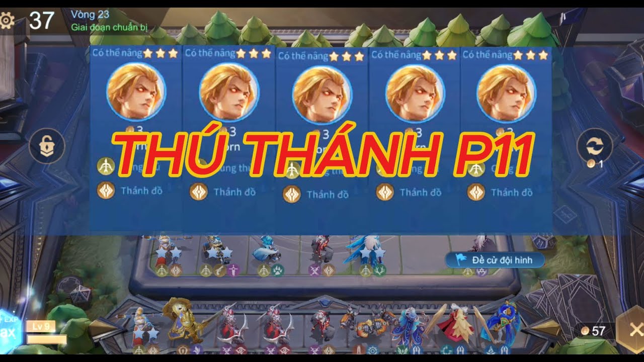 THÚ NHÂN THÁNH ĐỒ P11 | ĐỘI HÌNH MẠNH NHẤT | CỜ LIÊN QUÂN