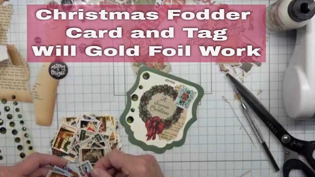 Christmas Fodder - Card and Tag - Will Gold Foil Work #happyholidays #letsmaketogether2025