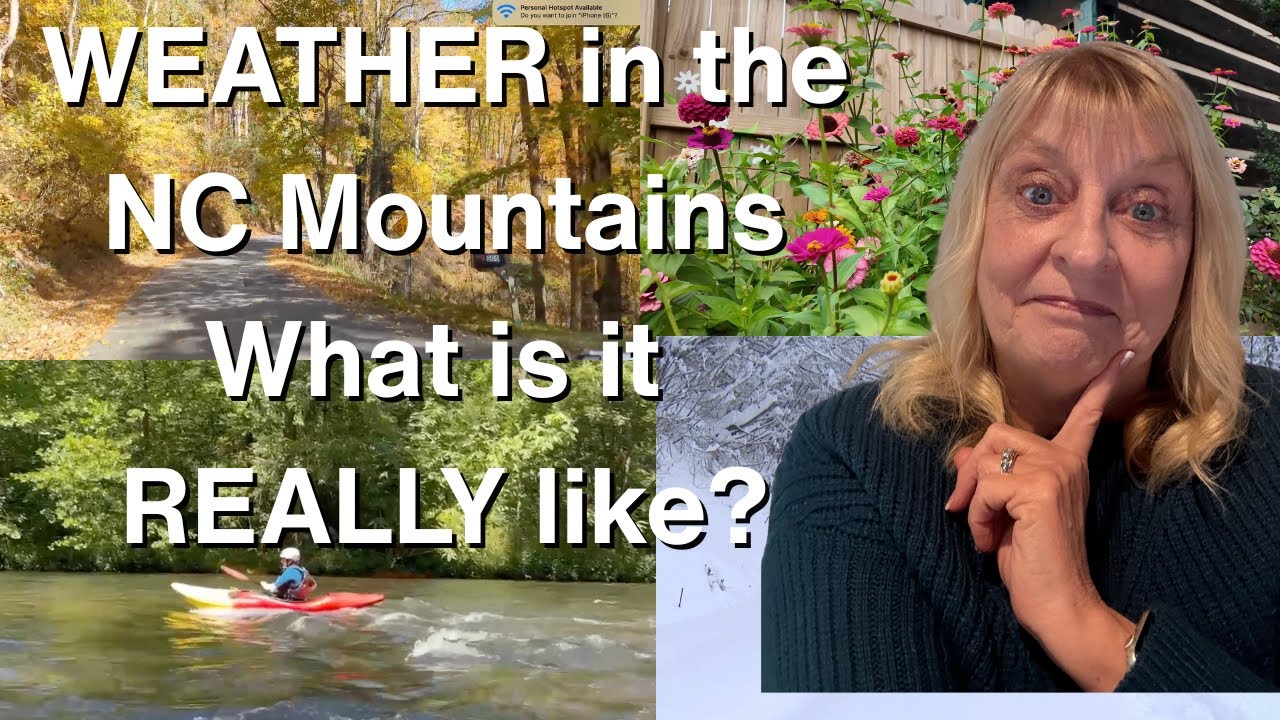 What Is the Weather Really Like in the NC Mountains? | Waynesville & Maggie Valley