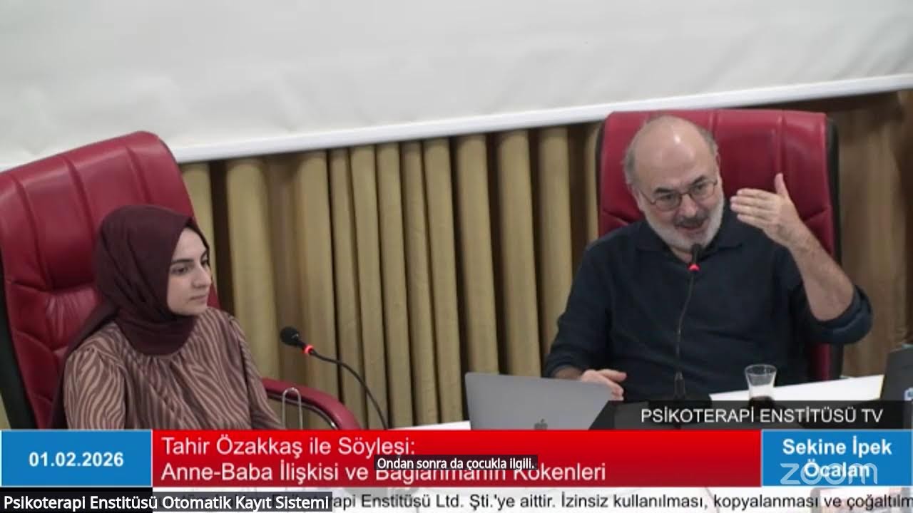 Tahir Özakkaş ile Söyleşi:  Anne-Baba İlişkisi ve Bağlanmanın Kökenleri - Psk. Sekine İpek Öcalan
