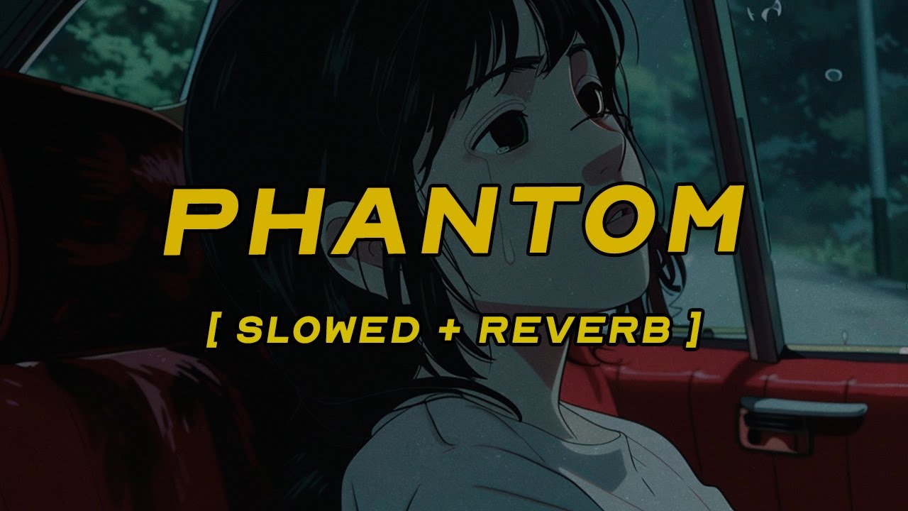 esdeekid - phantom [ slowed + reverb ] (lyrics)