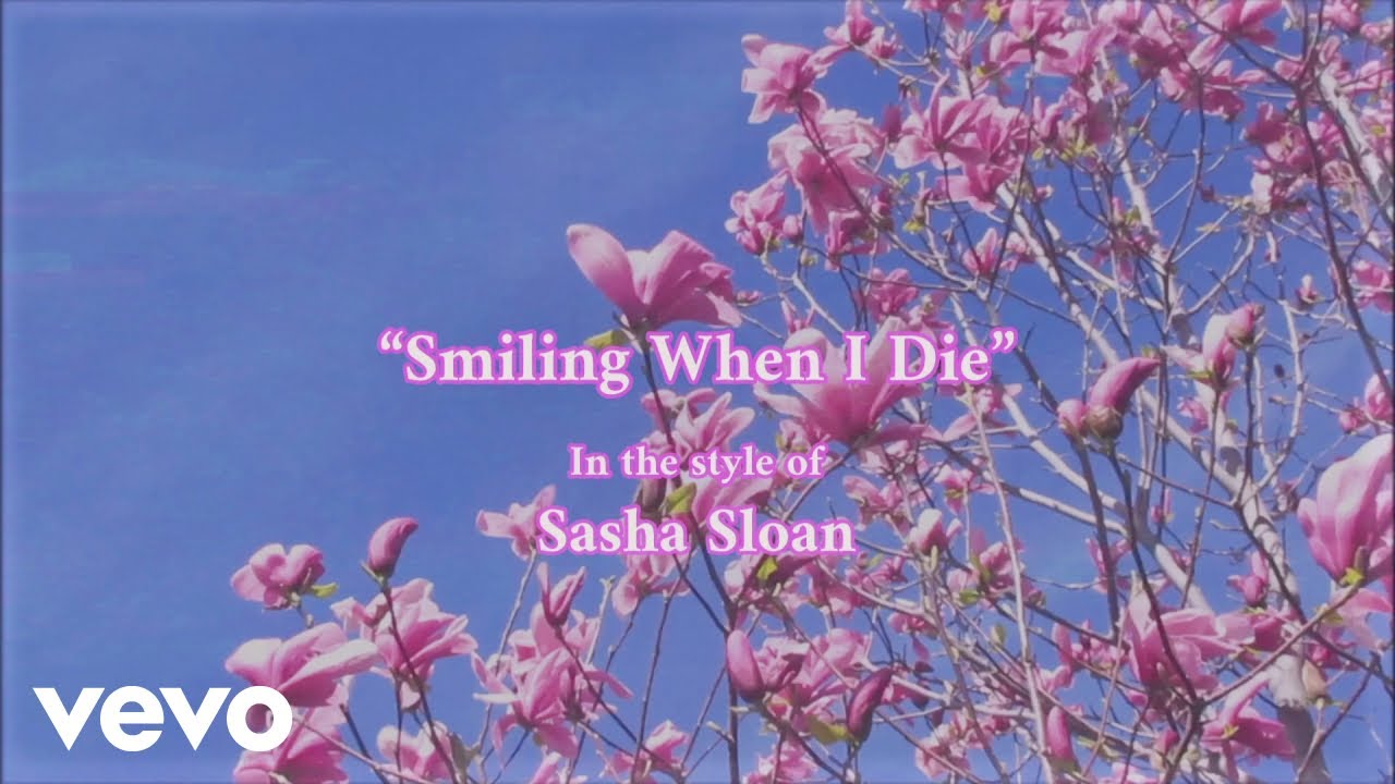 Sasha Alex Sloan - smiling when i die instrumental (Karaoke Version)