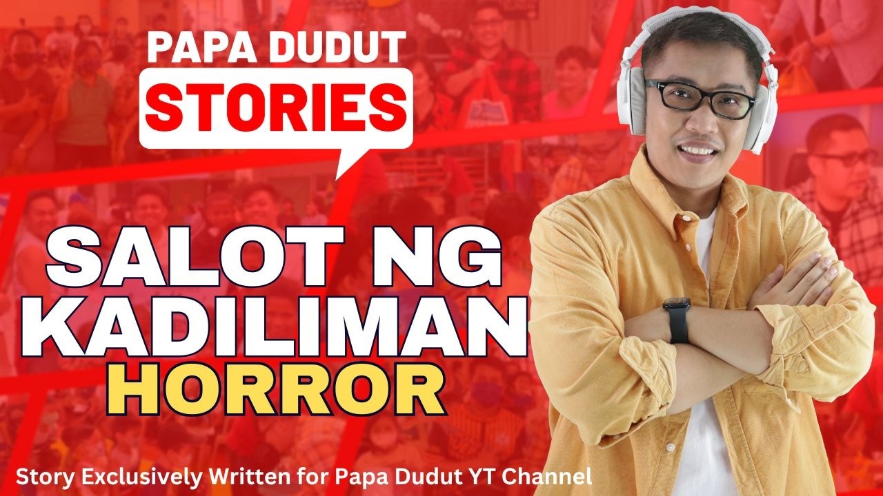 SALOT NG KADILIMAN | MILA | PAPA DUDUT STORIES HORROR