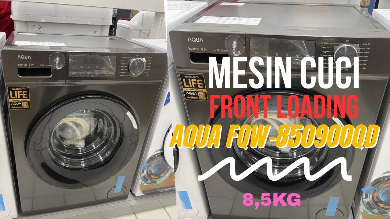 Review Mesin Cuci Front Loading Aqua FQW-850900QD kapasitas 8,5 kg Terbaik #review #mesincuci #aqua 