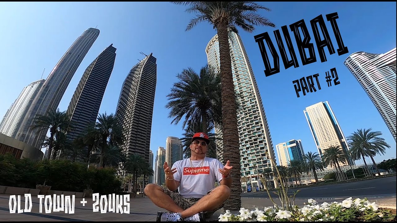DUBAI Ep2 : Old Town & Zouks #dubai