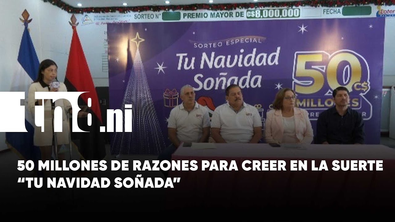 &ldquo;Tu Navidad So&ntilde;ada&rdquo; con Loter&iacute;a Nacional, un premio mayor de 50 millones de c&oacute;rdobas