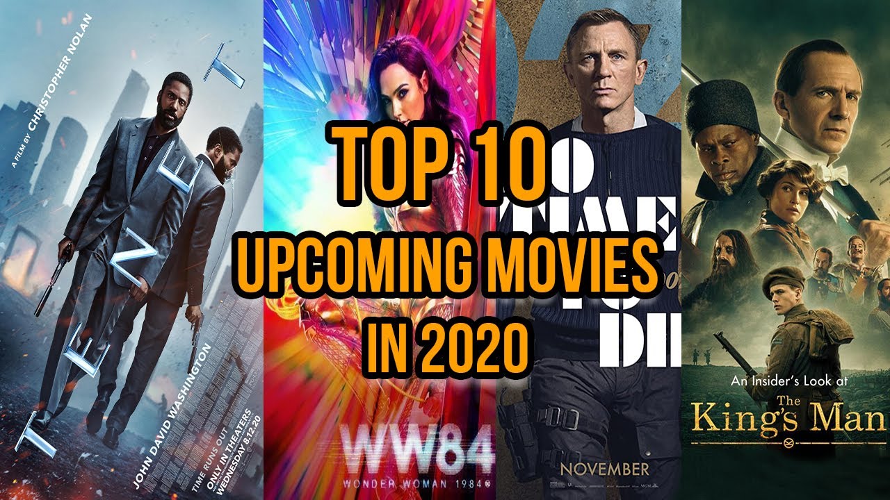 Top 10 Upcoming Movies in 2020