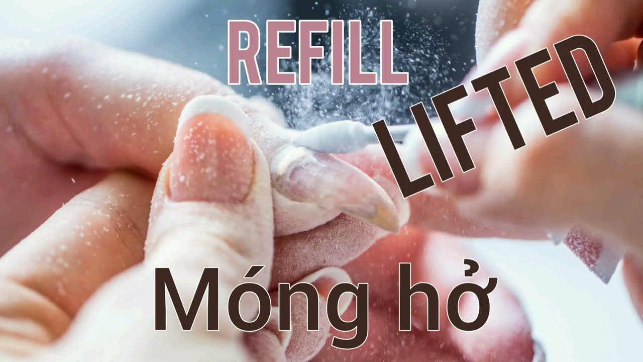 Nails lifting-Refill móng hở-Tiếng Anh ngành Nails