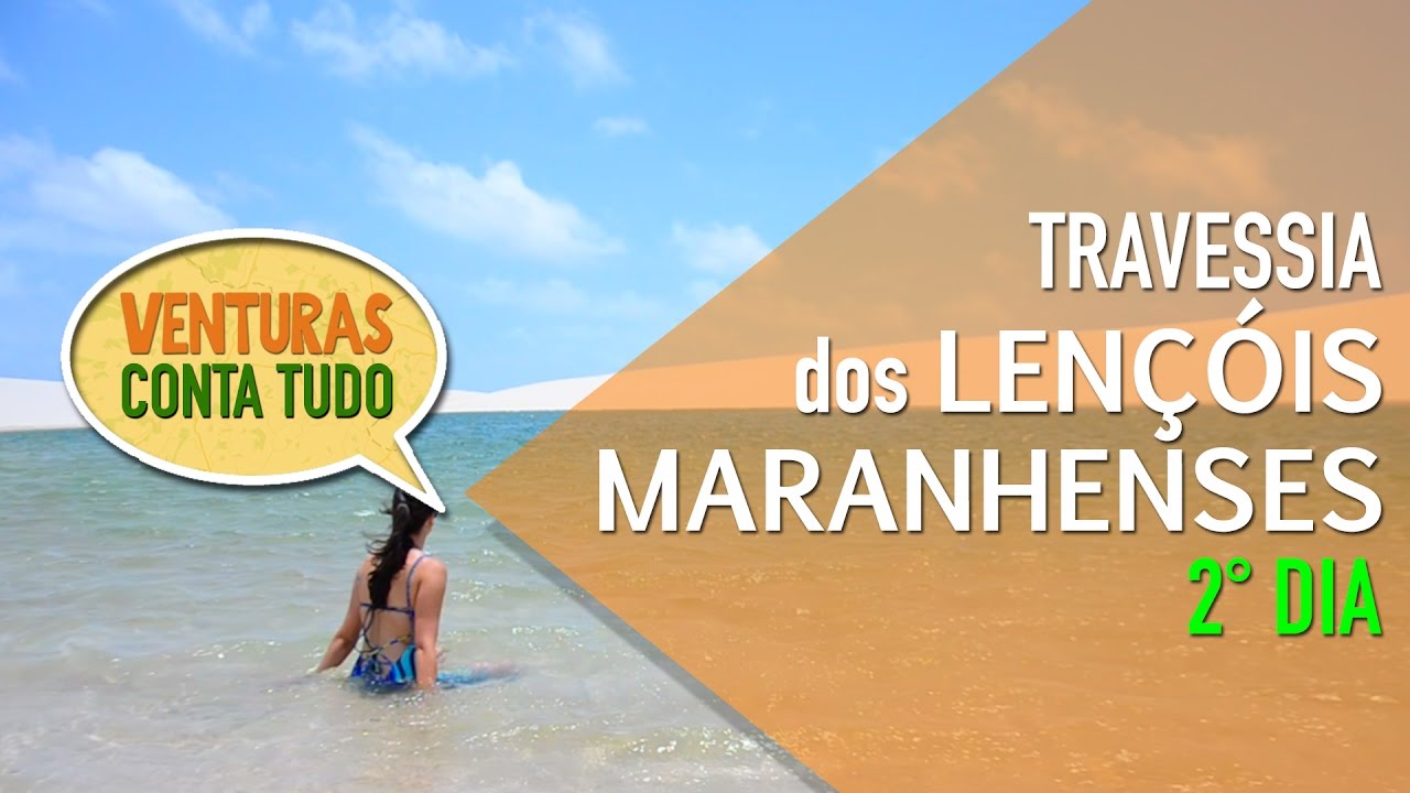 Len&ccedil;&oacute;is Maranhenses - Travessia - De Baixa Grande &agrave; Queimada dos Britos 2&ordm; dia - Conta Tudo