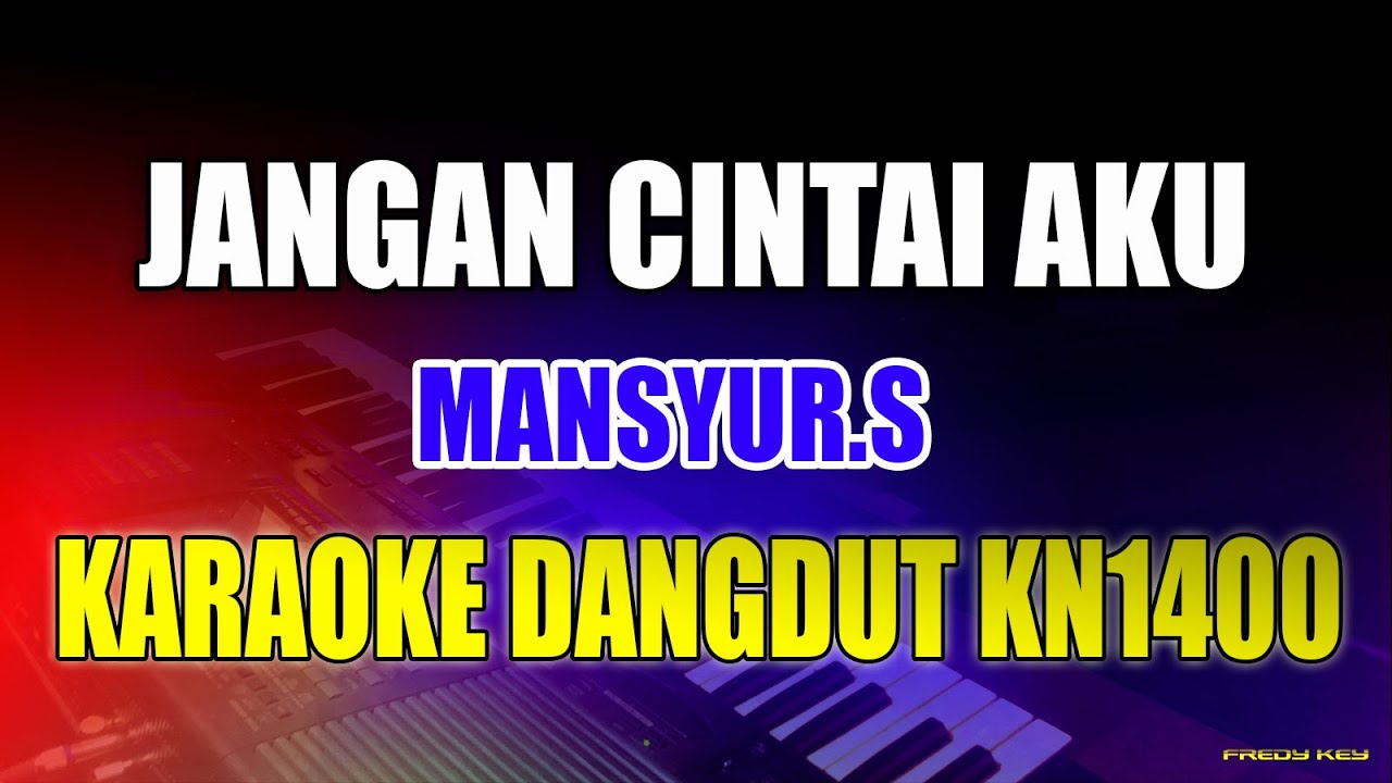 JANGAN CINTAI AKU || KARAOKE || HAMDAN ATT