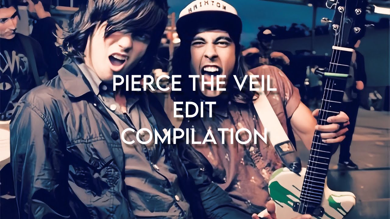 Pierce The Veil (and kellin) Edit Compilation
