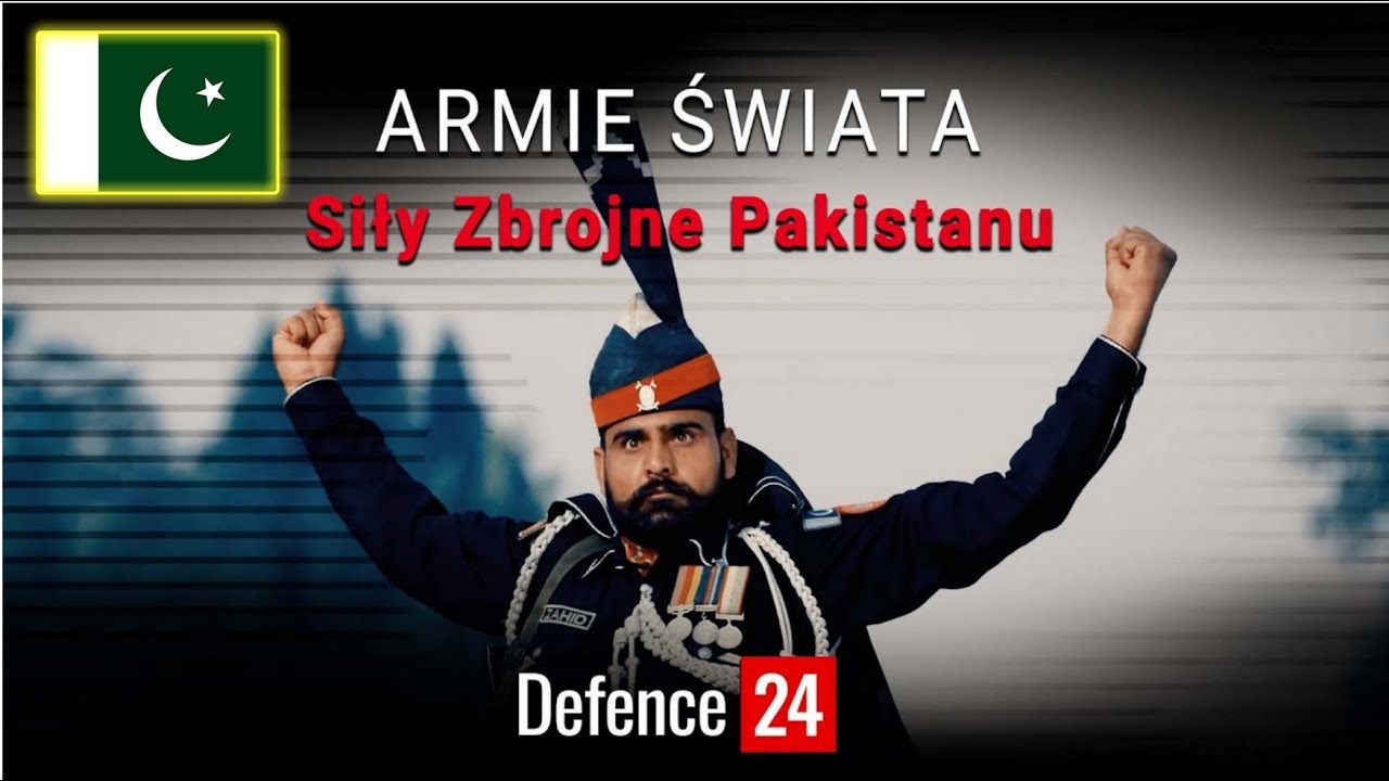 Siły Zbrojne Pakistanu [Armie Świata odc. 26]