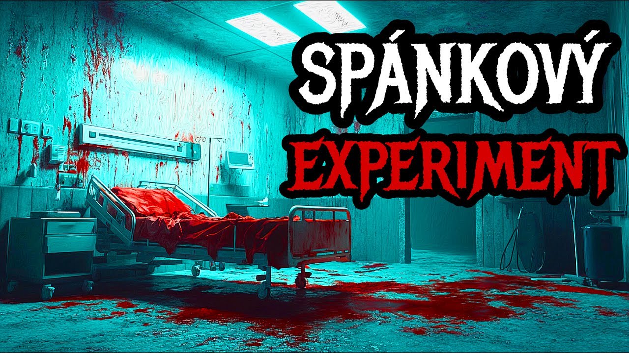 HLEDÁME ÚČASTNÍKY PRO SPÁNKOVÝ EXPERIMENT | CREEPYPASTA [CZ]
