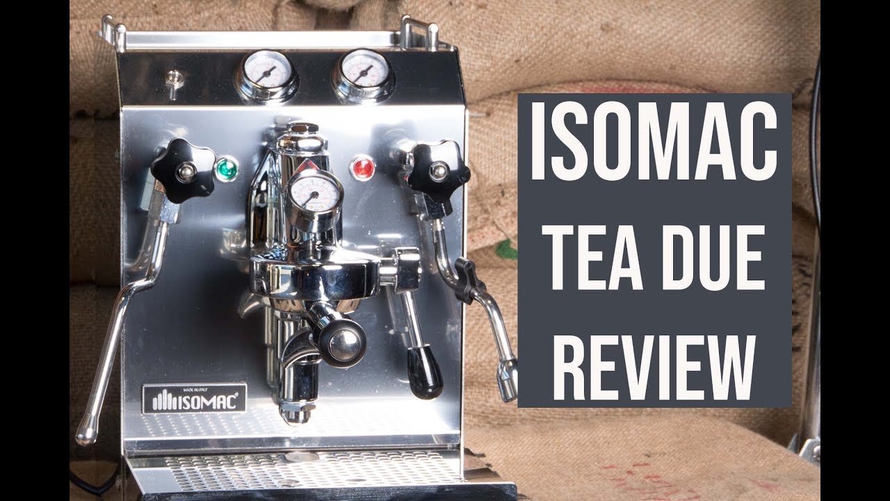 Isomac Tea Due Espresso Machine Review