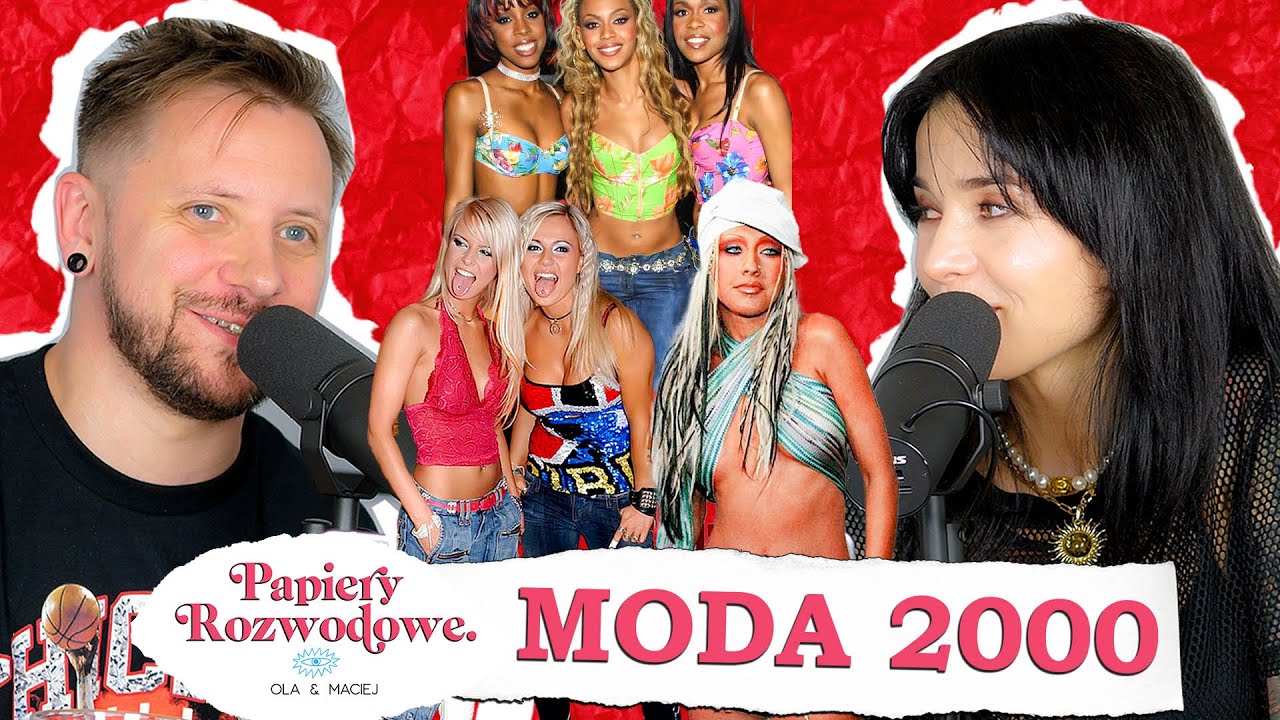 Moda lat 2000 - KICZ czy HIT? - Papiery Rozwodowe Podcast #103
