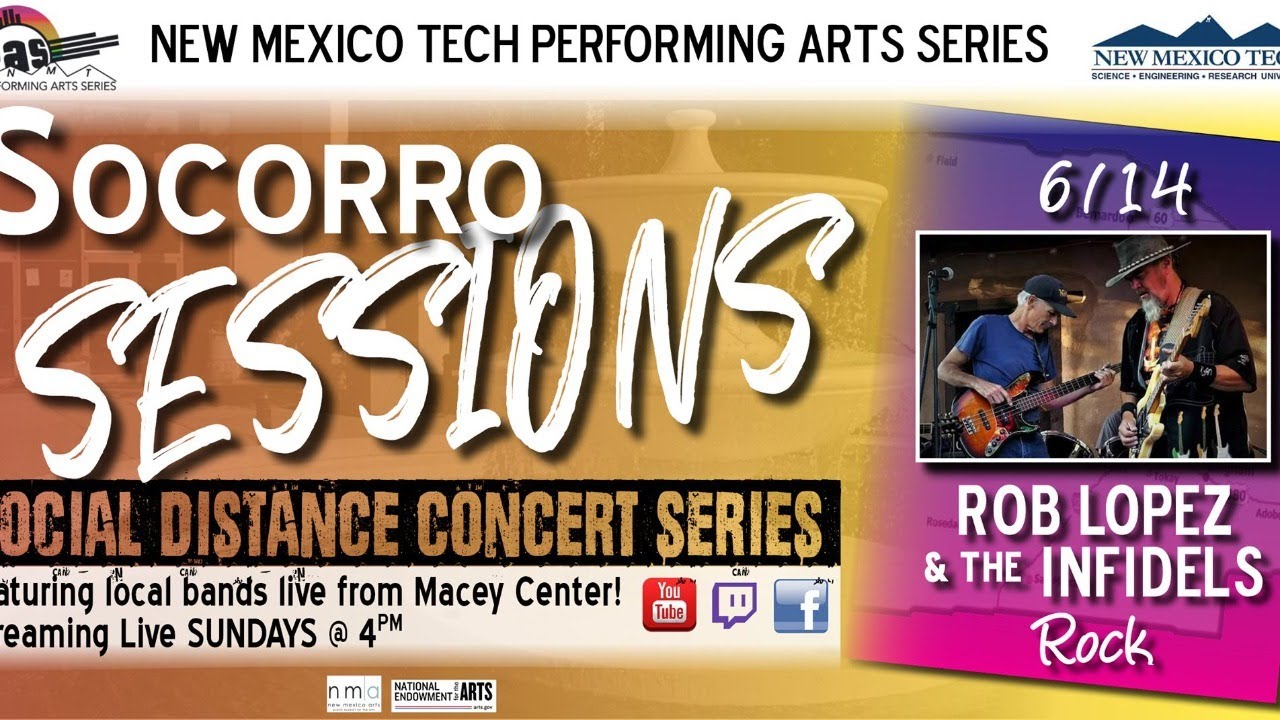Socorro Sessions: Rob Lopez & the Infidels, Jun. 14th, 2020  - Socorro, NM