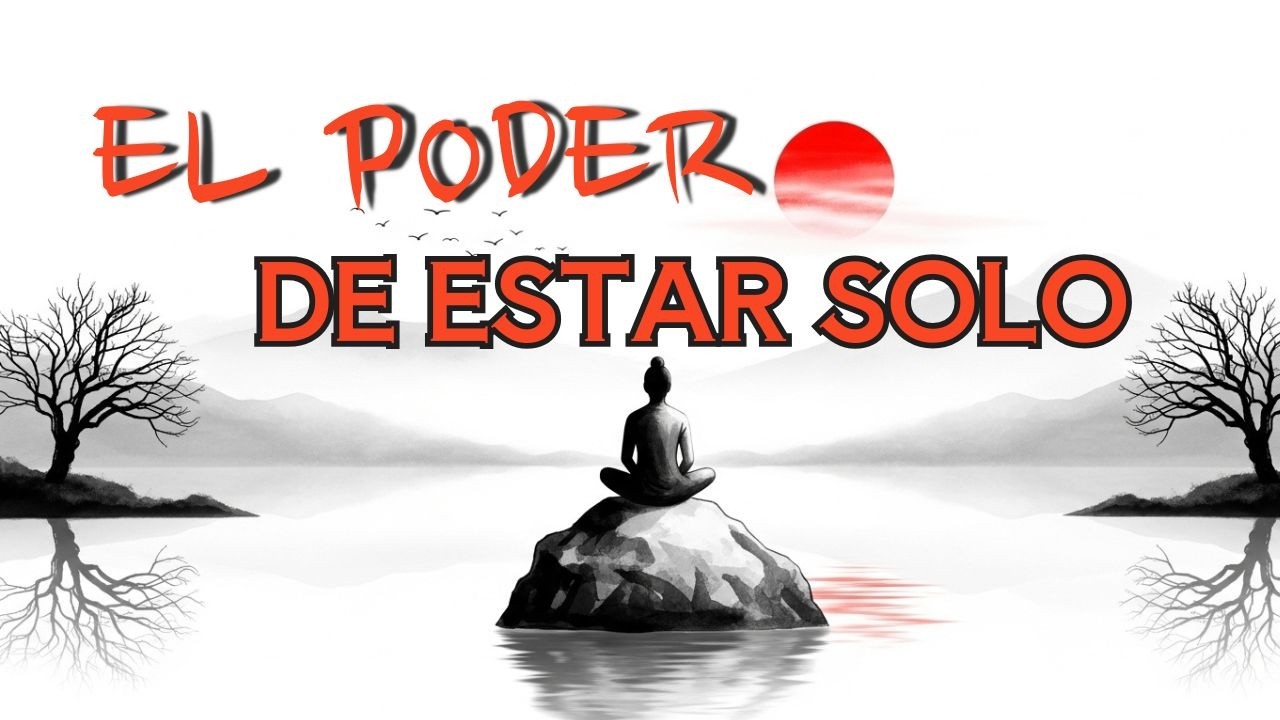 Los 3 Poderes Secretos de la Soledad que Forjan tu Vida | Sabiduría Japonesa