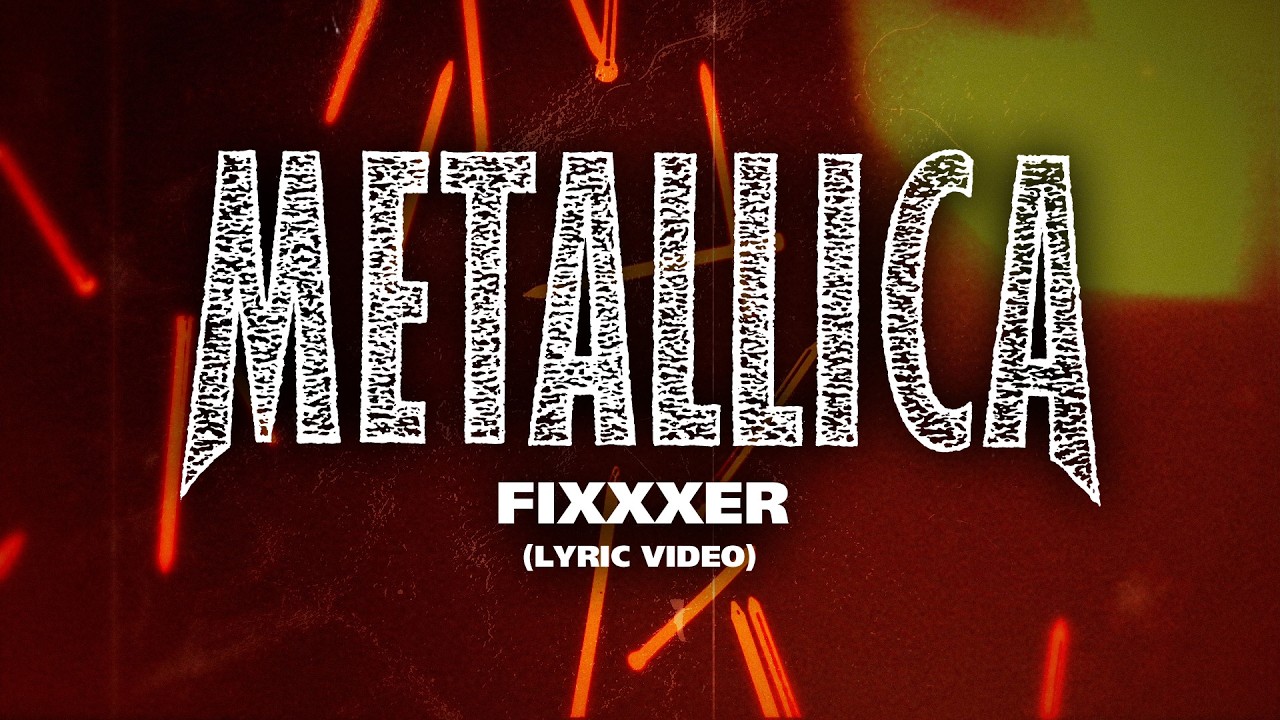 Metallica: Fixxxer (Official Lyric Video)