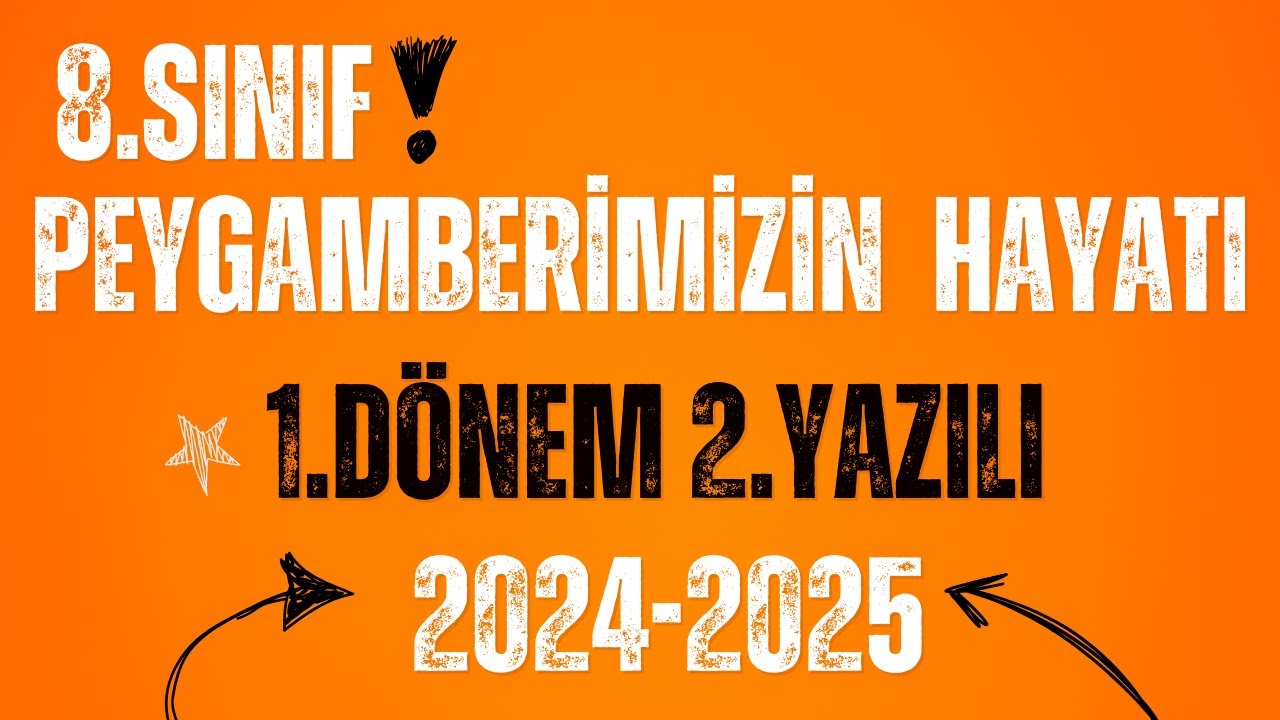 8.Sınıf Peygamberimizin Hayatı 1.Dönem 2.Yazılı | 2024 2025