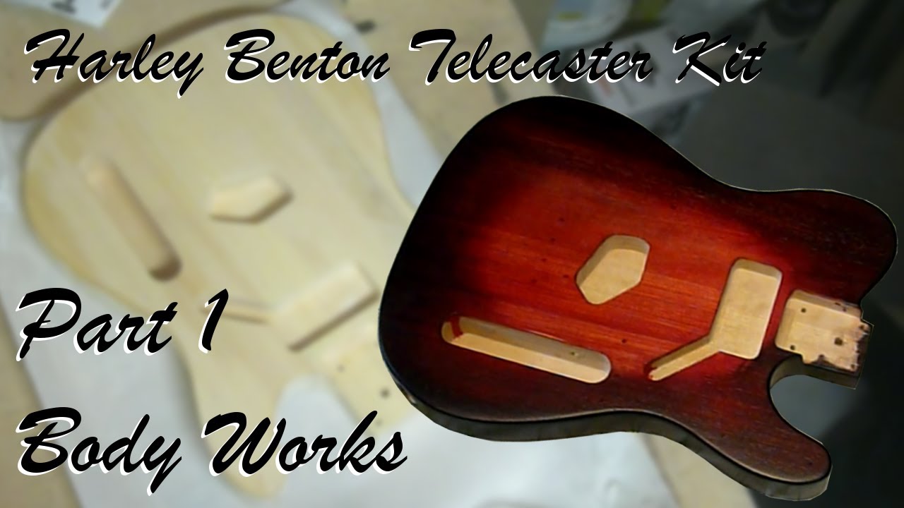 Harley Benton Telecaster Kit - Part 1 The Body Works
