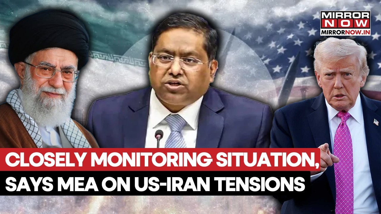 India Issues Statement On Escalating Tension Between Iran & US, Says Closely Monitoring Situation