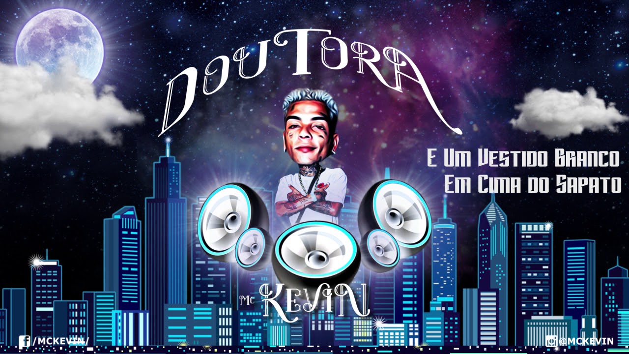 Mc Kevin - Doutora (Lyric V&iacute;deo Sete Sete Records) Prod.LtnoBeat e DJ Murillo