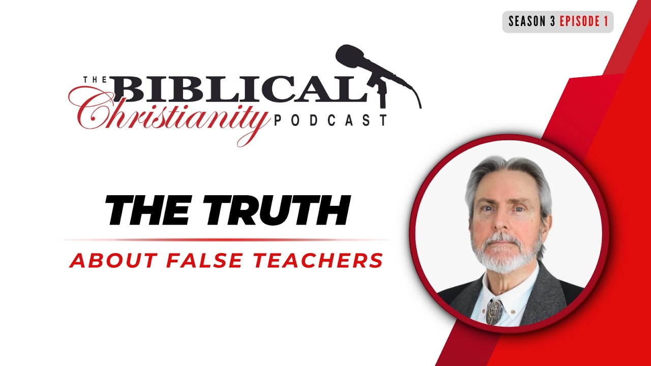 The Truth About False Teachers