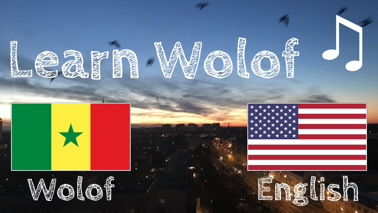 Learn before Sleeping - Wolof (native speaker)  - with music