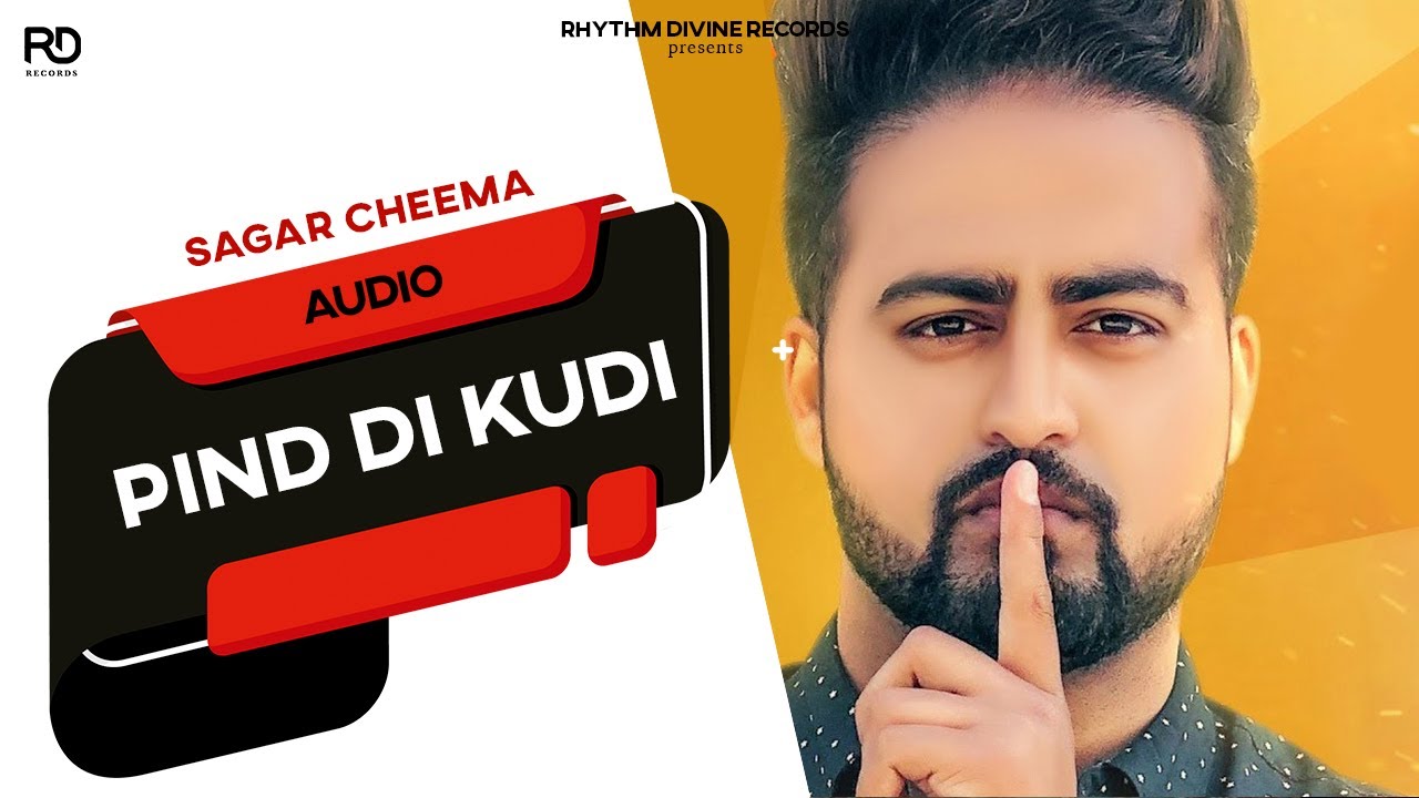 Pind Di Kudi - Sagar Cheema | Latest Punjabi Songs 2016 | Rhythm Divine Records