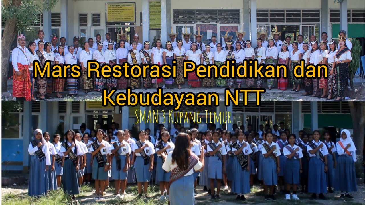 Mars Restorasi Pendidikan dan Kebudayaan NTT - SMAN 3 Kupang Timur #ntt #provinsintt #nttsejahtera