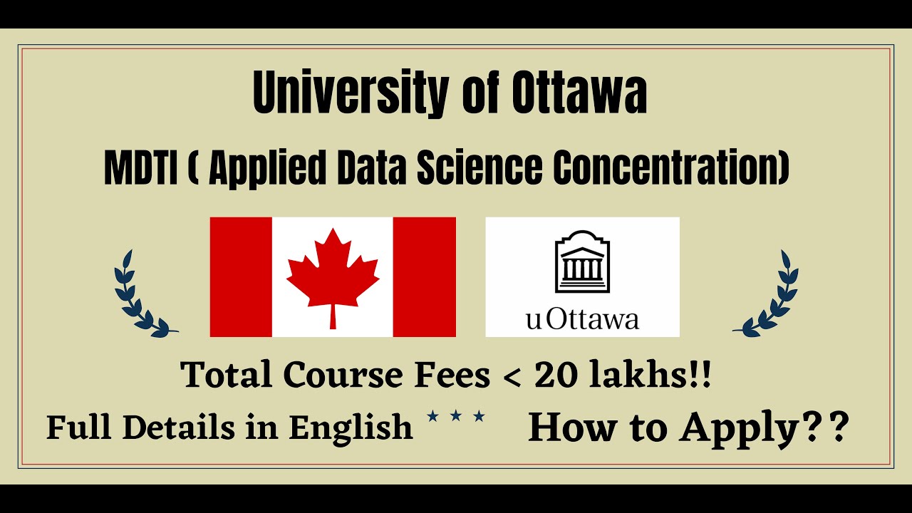 University of Ottawa 🇨🇦 MDTI Data Science Course | Fees 🔥 | Multiple Scholarship Options in English