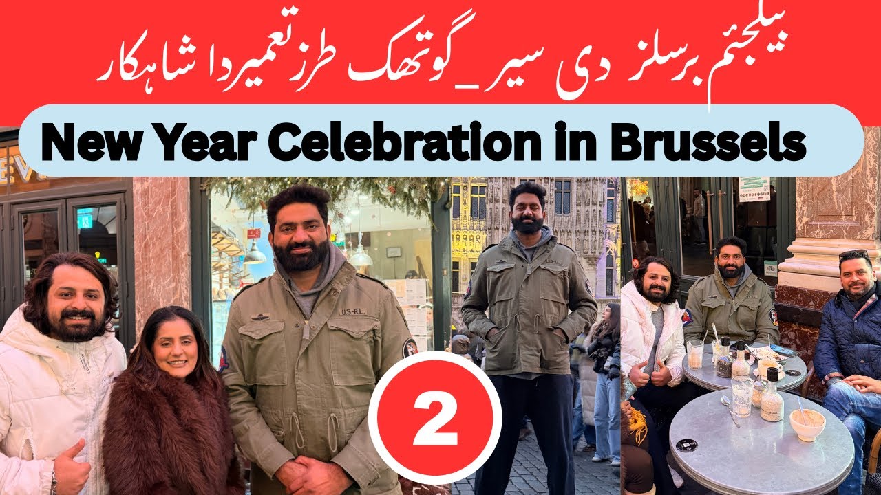 Europe Tour | Brussels Belgium 🇧🇪 | New Year Celebration | Nasir Dhillon