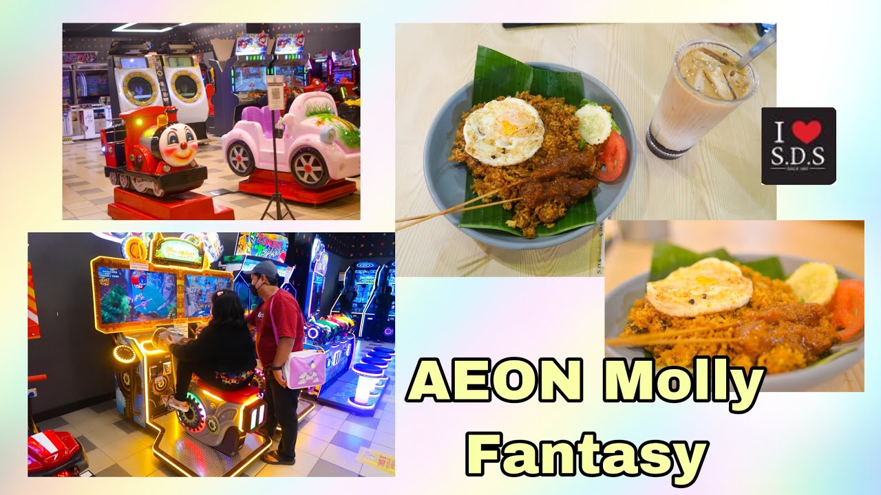 MOLLY FANTASY AT AEON MALAYSIA| SDS RESTAURANT| AEON DURING ENDEMIC PHASE