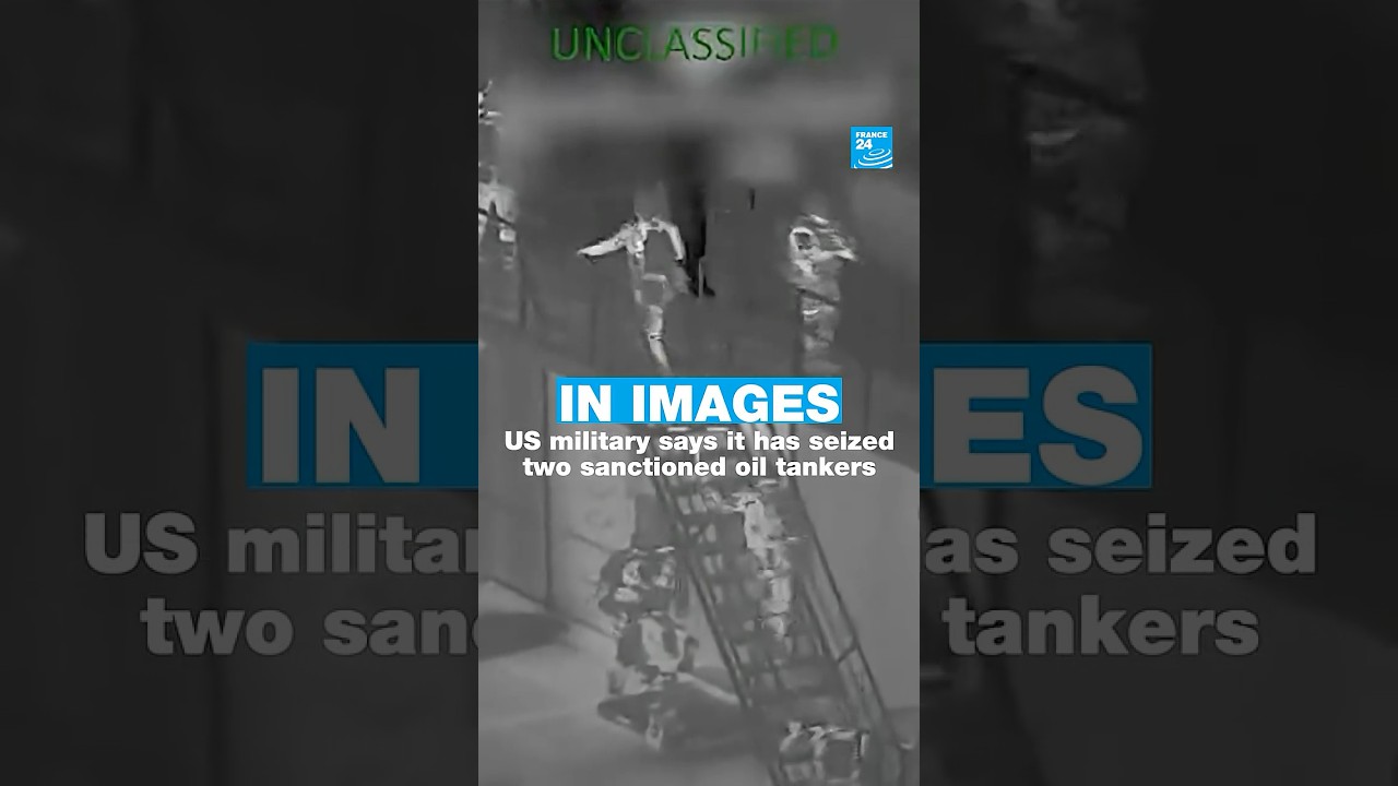US military says it has seized two sanctioned oil tankers &bull; FRANCE 24 English