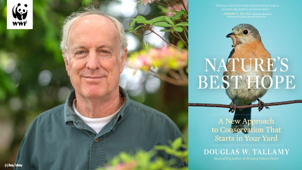 Garden For Wildlife - Episode 7: Nature’s Best Hope with Dr. Doug Tallamy