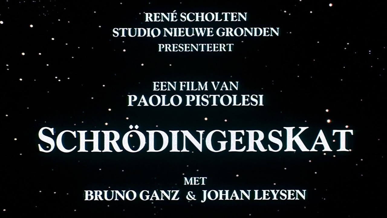 Schrödingerskat (1990) Johan Leysen, Bruno Ganz, Eva van Heijningen, Gwen Eckhaus (Paolo Pistolesi)