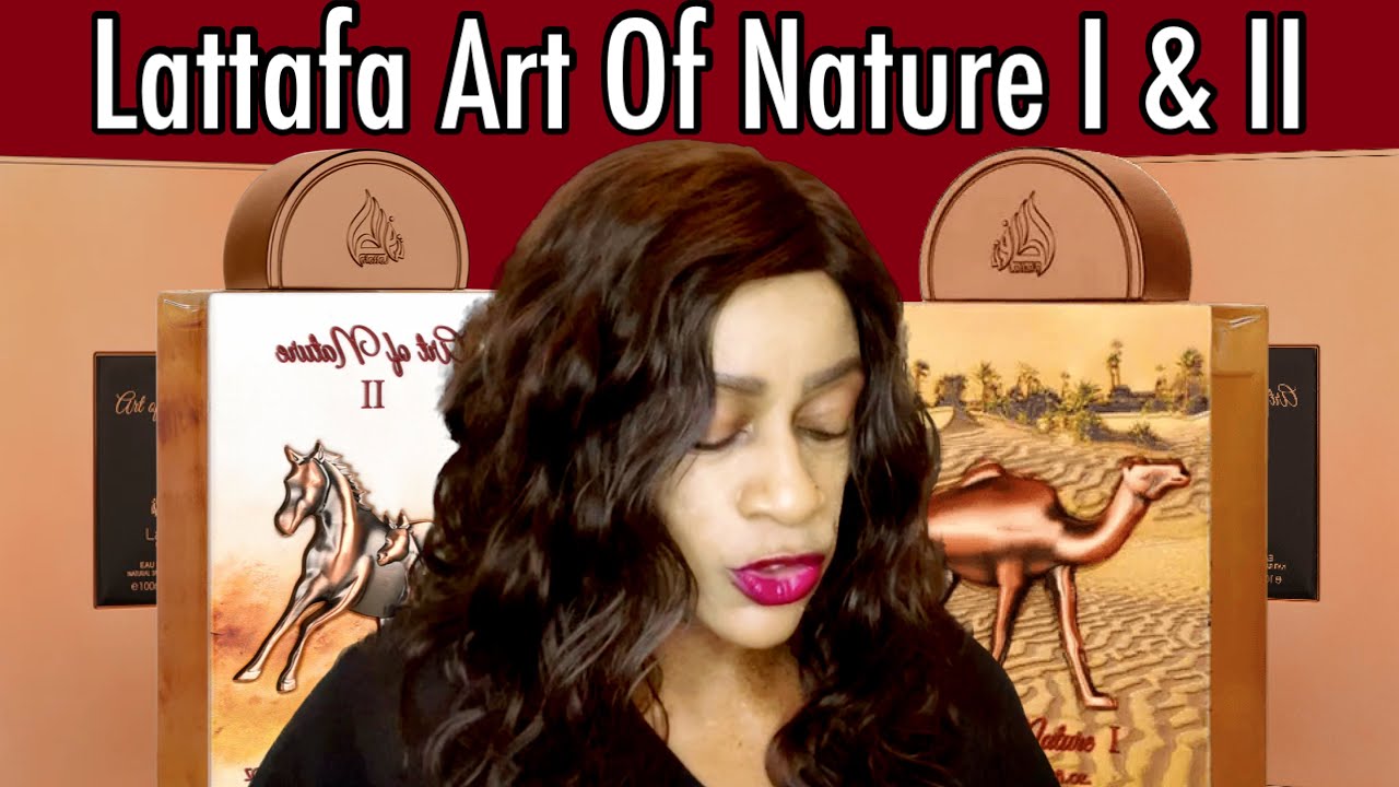 Lattafa Art Of Nature I & Art Of Nature II Review | Lattafa Perfumes | My Perfume Collection