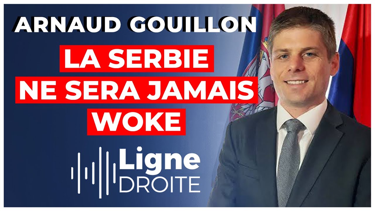 Serbie : comment les Serbes défient les injonctions progressistes de l’UE – Arnaud Gouillon