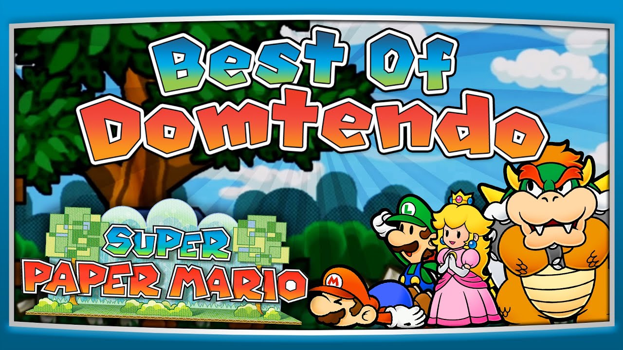Best Of @Domtendo ✦ Super Paper Mario (2012)