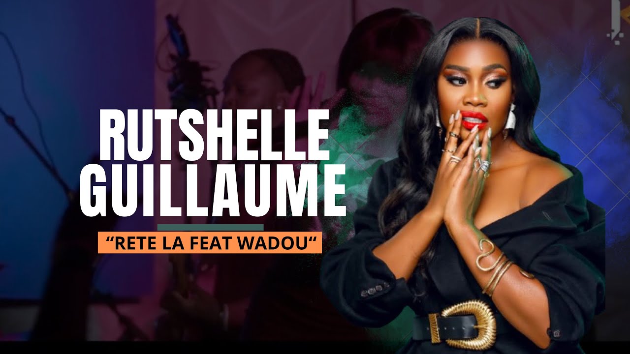 Rutshelle -  Rete La ft Wadou | Blaka-Wout Af&egrave; 2025