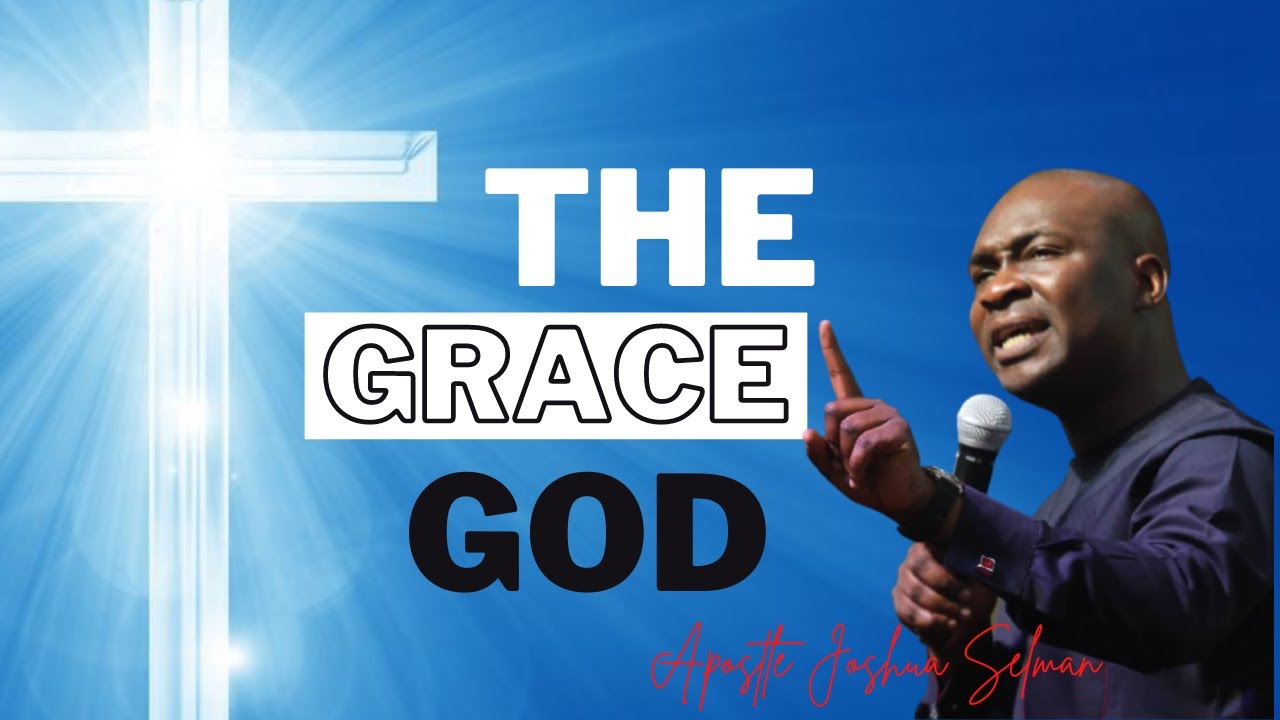 BY THE GRACE OF GOD | Apostle Joshua Selman 2021 #apostlejoshuaselmanmessages #OnlineSermon