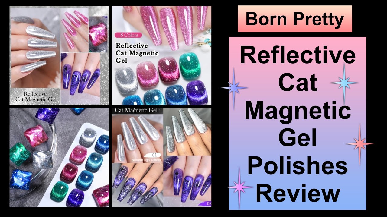 Born Pretty - Reflective Cat Magnet Gels Swatches & Review || 22% Discount Code MMX20