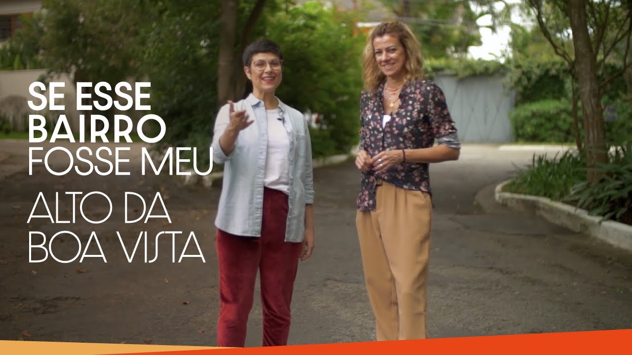 ALTO DA BOA VISTA | SE ESSE BAIRRO FOSSE MEU