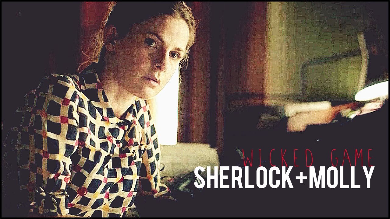 Sherlock&Molly | Wicked Game