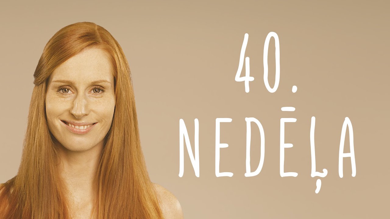 40. grūtniecības nedēļa - Grūtniecības kalendārs