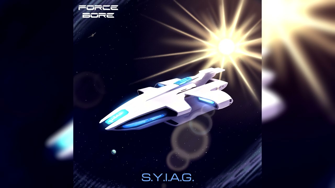 ForceBore - S.Y.I.A.G.