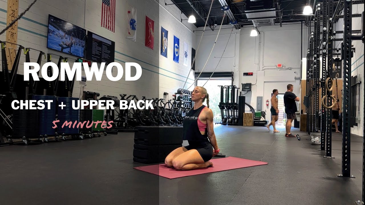 5-Minute ROMWOD for Chest & Upper Back | Mobility for CrossFit Athletes