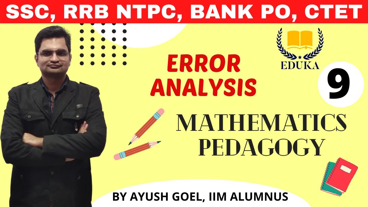 9. Error Analysis | Mathematics Pedagogy | CTET, DSSSB, KVS | Eduka