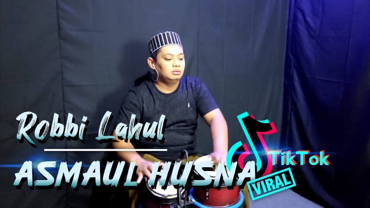 ROBBI LAHUL ASMAUL HUSNA VERSI KOPLO ( VIRAL TIKTOK )