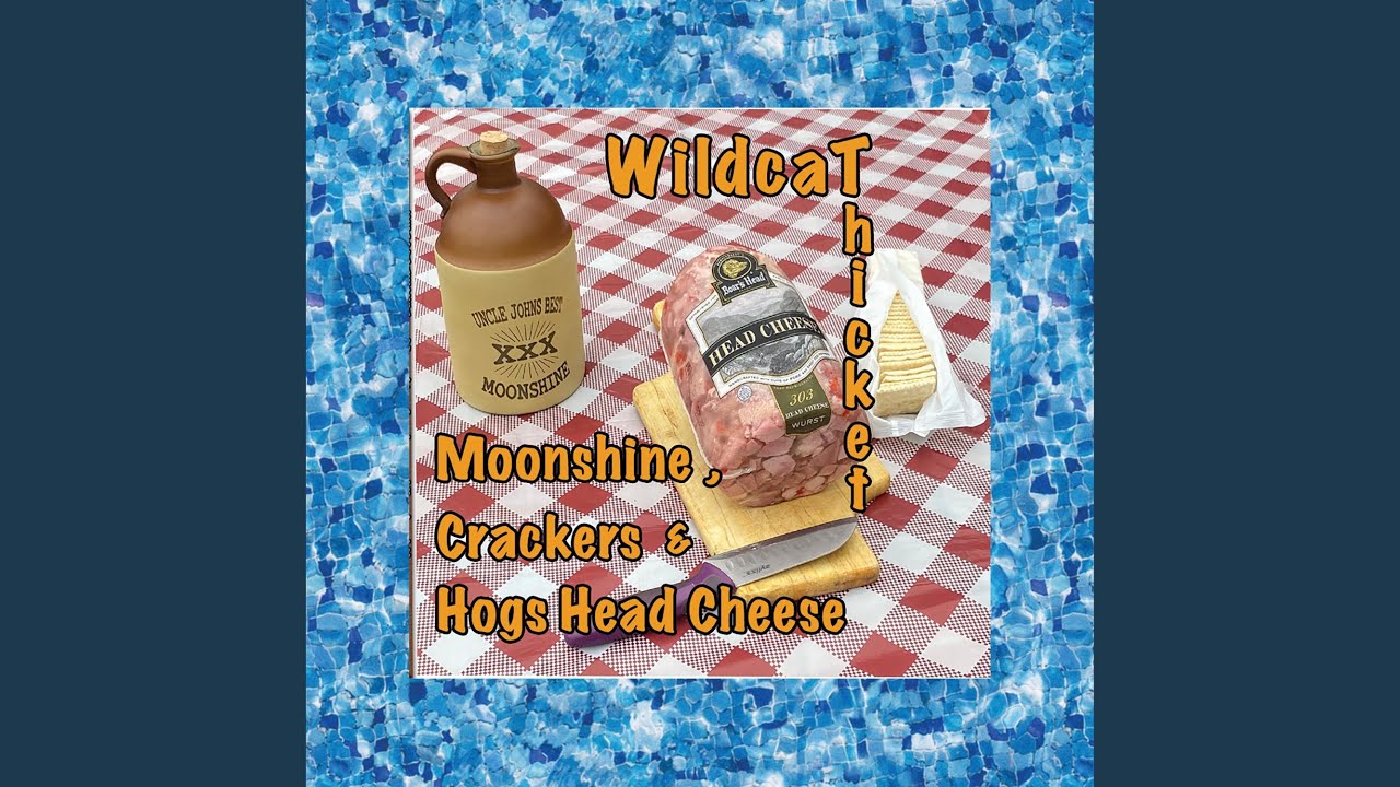 Moonshine, Crackers & Hogs Head Cheese